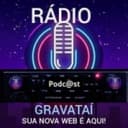 Rádio Web Podcast Gravataí